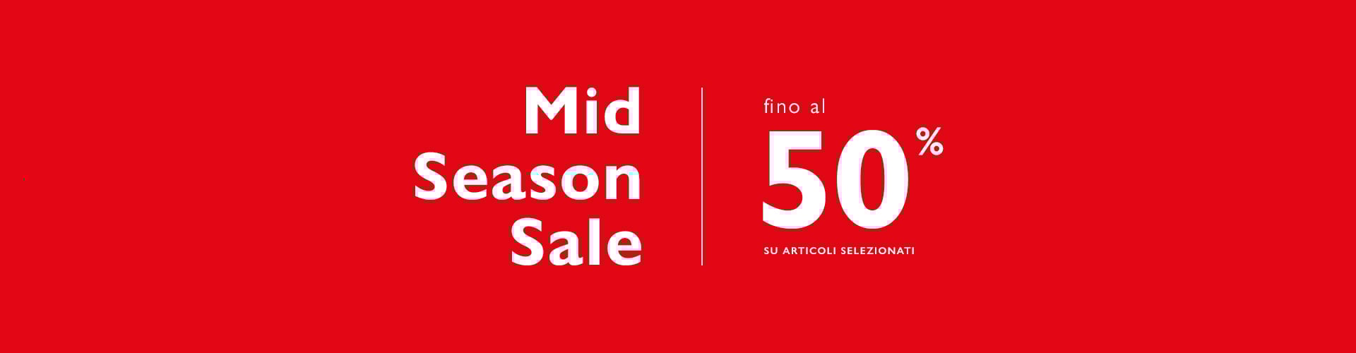 MID SEASON SALE